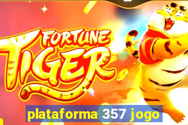 plataforma 357 jogo